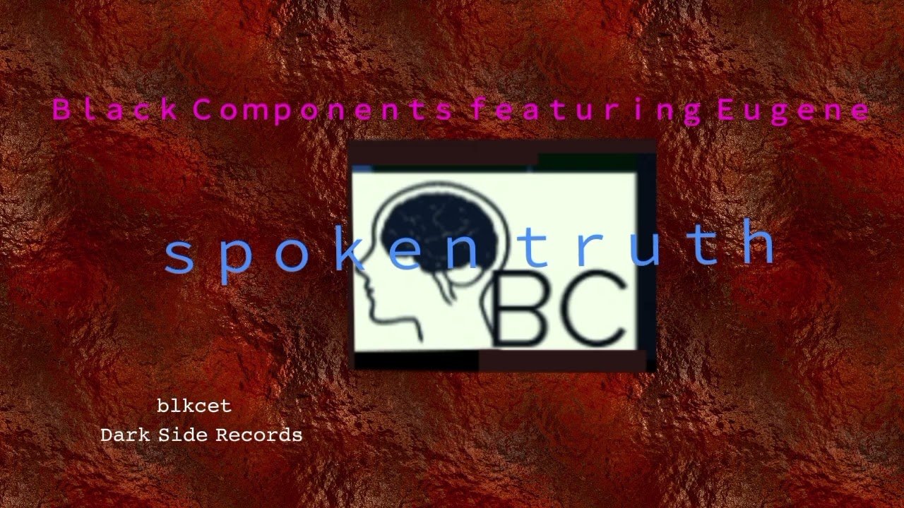 𝚂𝚙𝚘𝚔𝚎𝚗 𝚃𝚛𝚞𝚝𝚑 [ Black Components] -featuring: “Pharaoh Eugene” ( new hot track music )